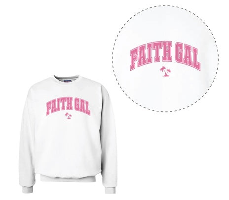 LIMITED EDITION FAITH GAL crewneck